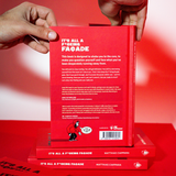It's All A F*cking Facade -  Signed Collector's Edition