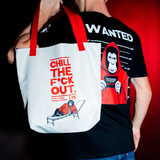 Chill the F*ck Out Tote Bag