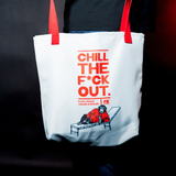 Chill the F*ck Out Tote Bag - Large