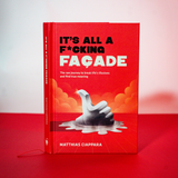 It's All A F*cking Facade -  Signed Collector's Edition
